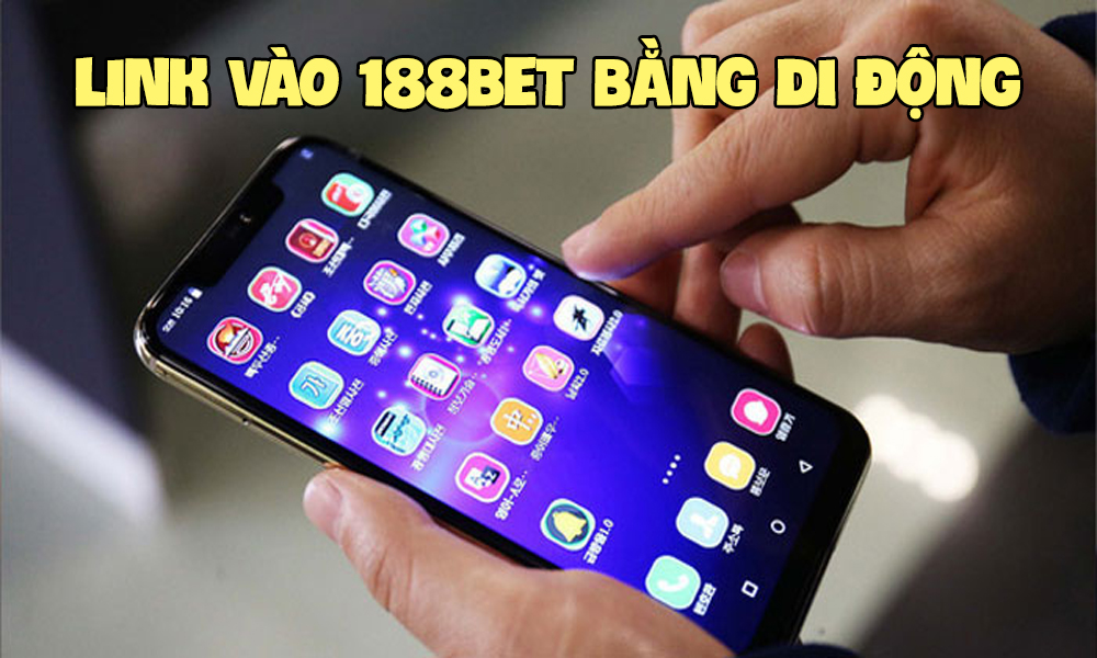 link-vao-188bet-bang-di-dong
